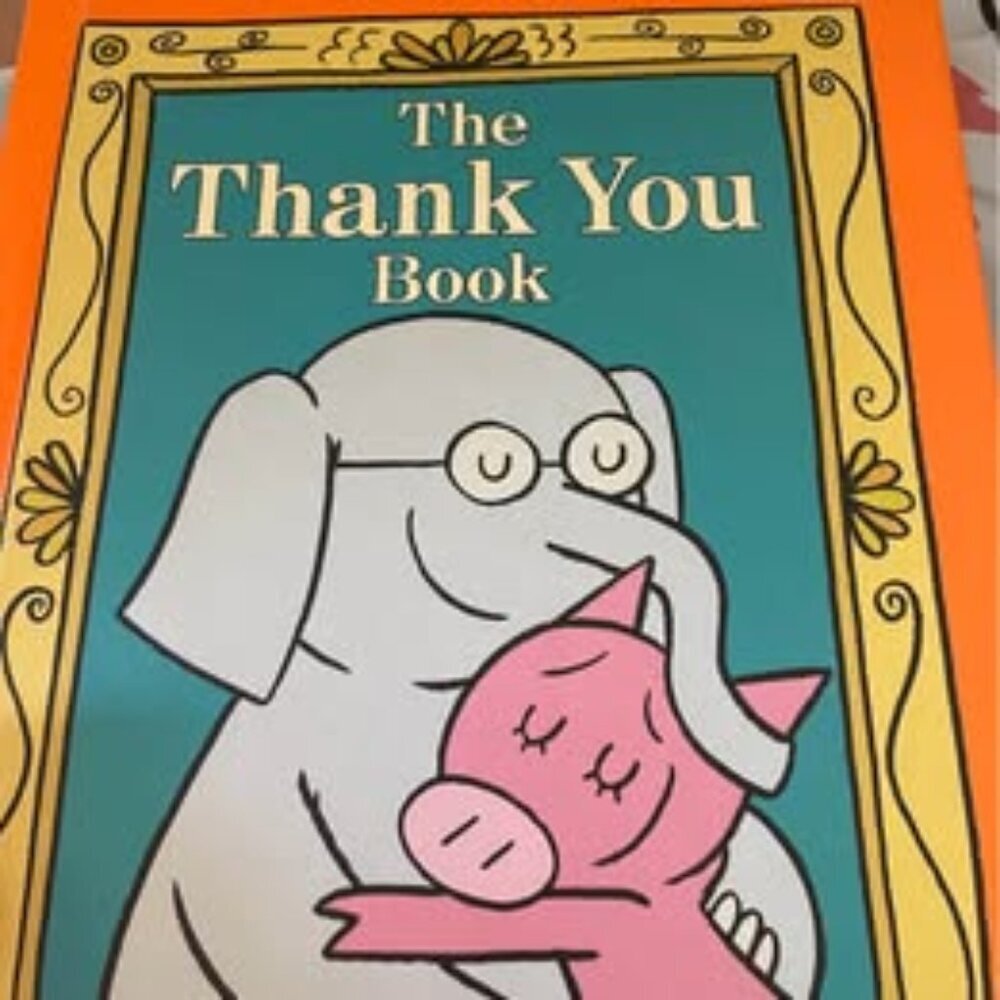 Elephant & Piggie The Thank You Book by Mo Willems
